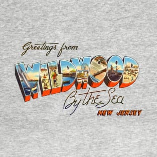 Greetings from Wildwood by the Sea T-Shirt